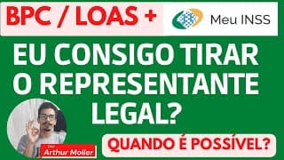 BPC LOAS COMO EXCLUIR REPRESENTANTE LEGAL E SOLICITAR O CRÉDITO CONSIGNADO?